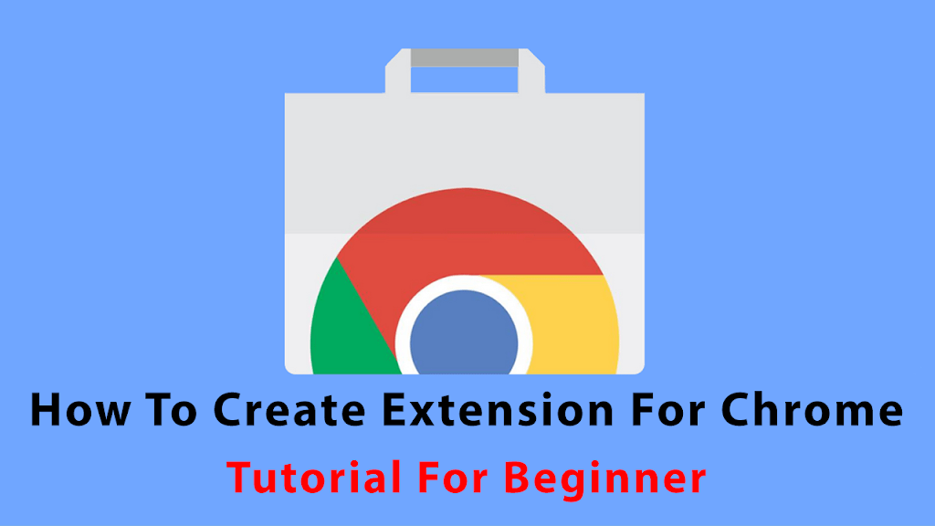 Create Extension For Chrome