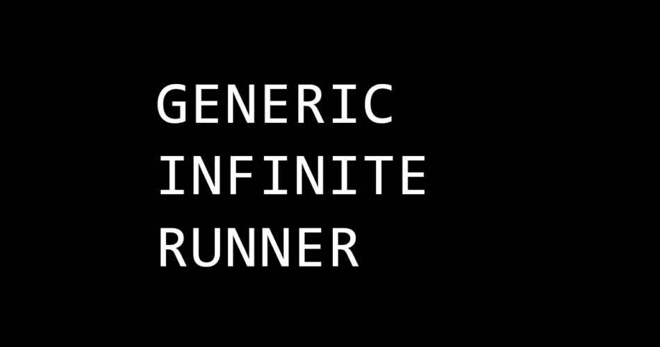 Generic Infinite Runner